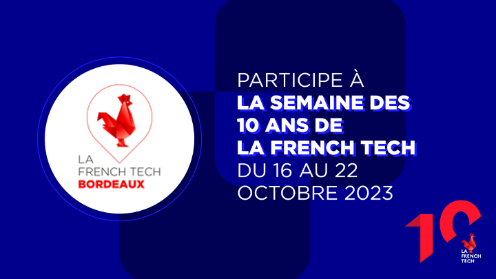 Image de l'évenement La French Tech fête ses 10 ans : découvrez le programme !