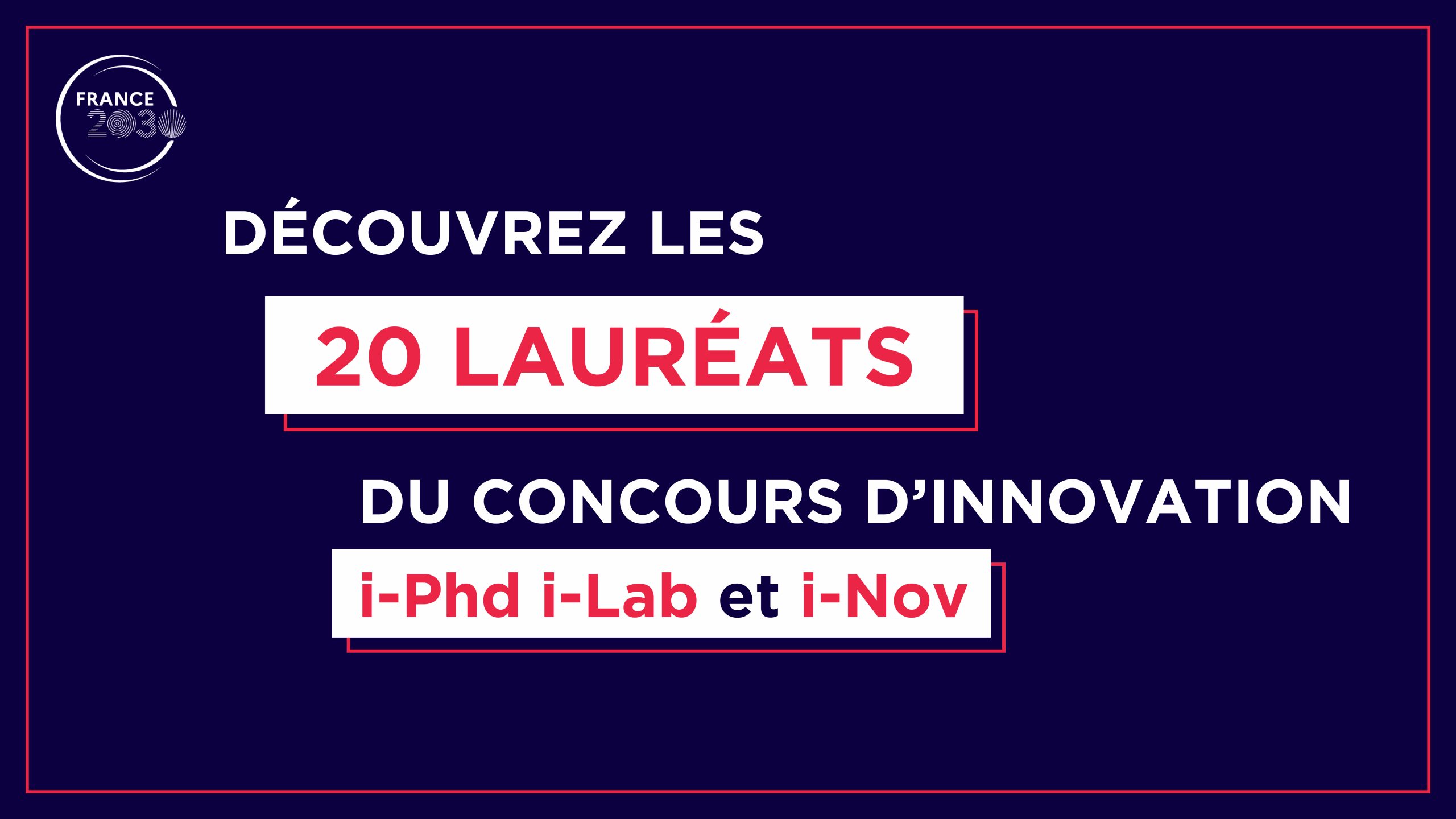 Image de l'évenement 21 startups de Nouvelle-Aquitaine récompensées par les concours d’innovation i-PhD, i-Lab et i-Nov