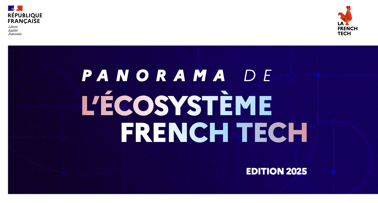 Emploi, innovation, investissements... Découvrez le panorama national inédit de l'écosystème French Tech !