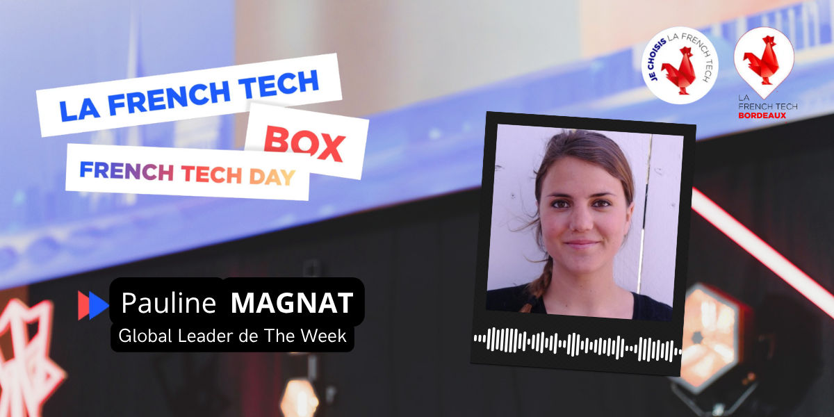 Image de l'évenement La French Tech Box n°34 – Pauline Magnat, Global Leader de The Week