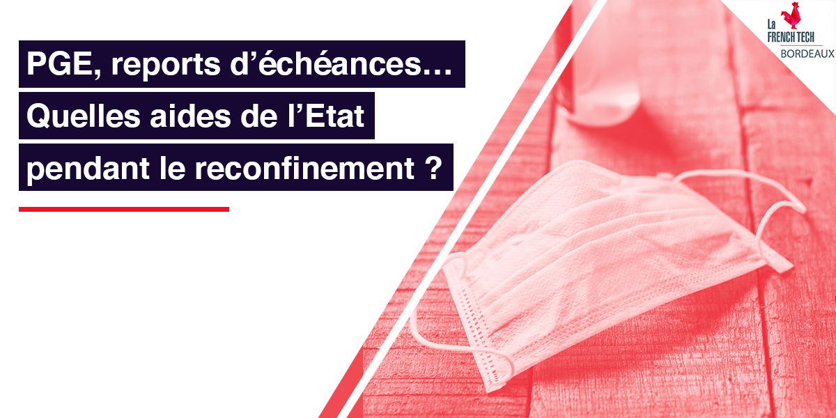 Image de l'évenement PGE, reports d'échéances… Quelles aides de l'Etat pendant le reconfinement ?