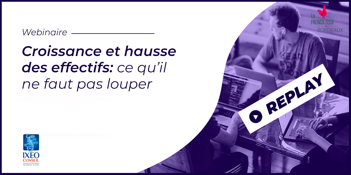 Image de l'évenement Replay / Croissance et hausse des effectifs : ce qu’il ne faut pas louper