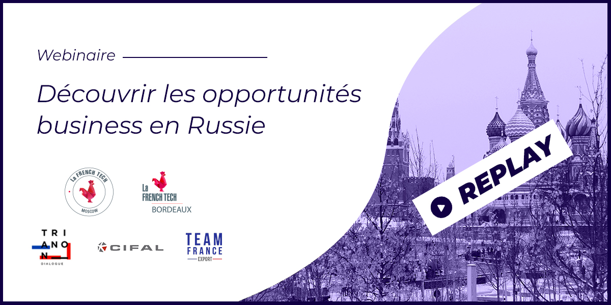 Image de l'évenement Replay / Découvrir les opportunités business en Russie