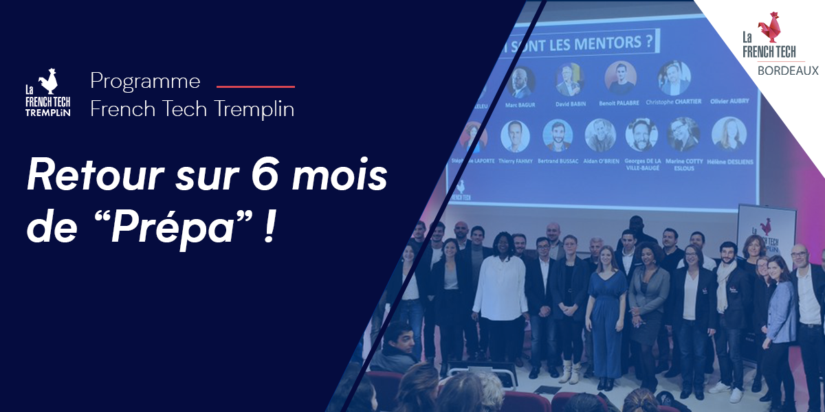 Image de l'évenement French Tech Tremplin : retour sur 6 mois de Prépa !
