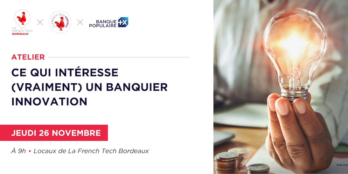 Image de l'évenement Atelier "Ce qui intéresse (vraiment) un banquier innovation"