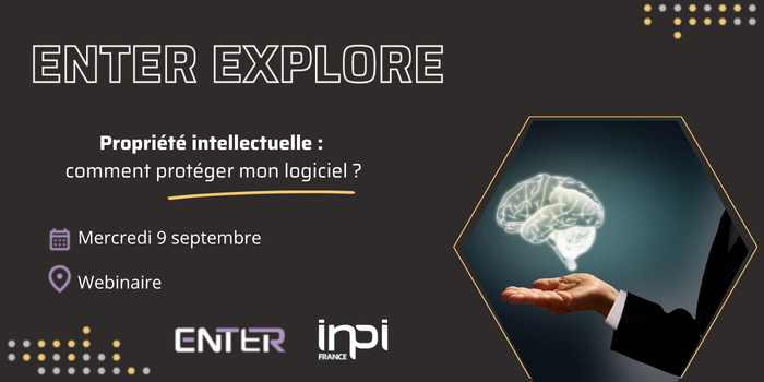 Image de l'évenement ENTER Explore : Propriété intellectuelle : comment protéger son logiciel ?