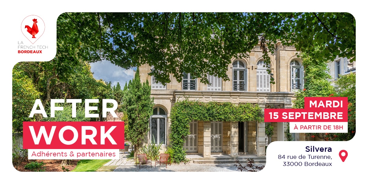 Afterwork Adhérents et Partenaires de La French Tech Bordeaux