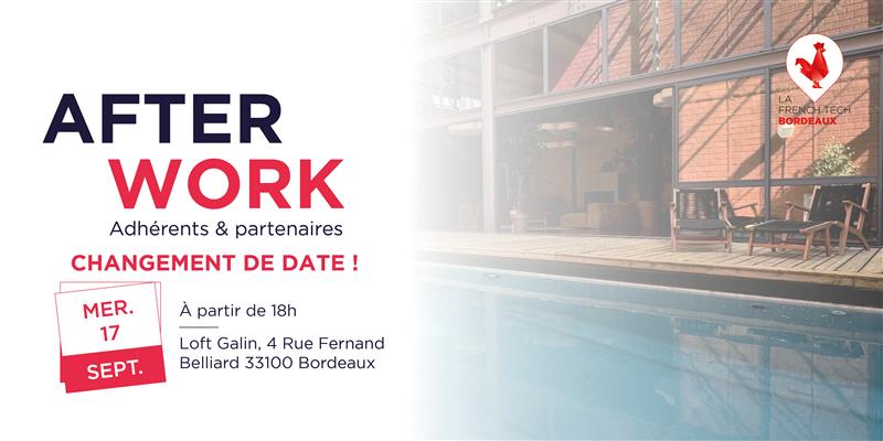 Afterwork Adhérents et Partenaires de La French Tech Bordeaux