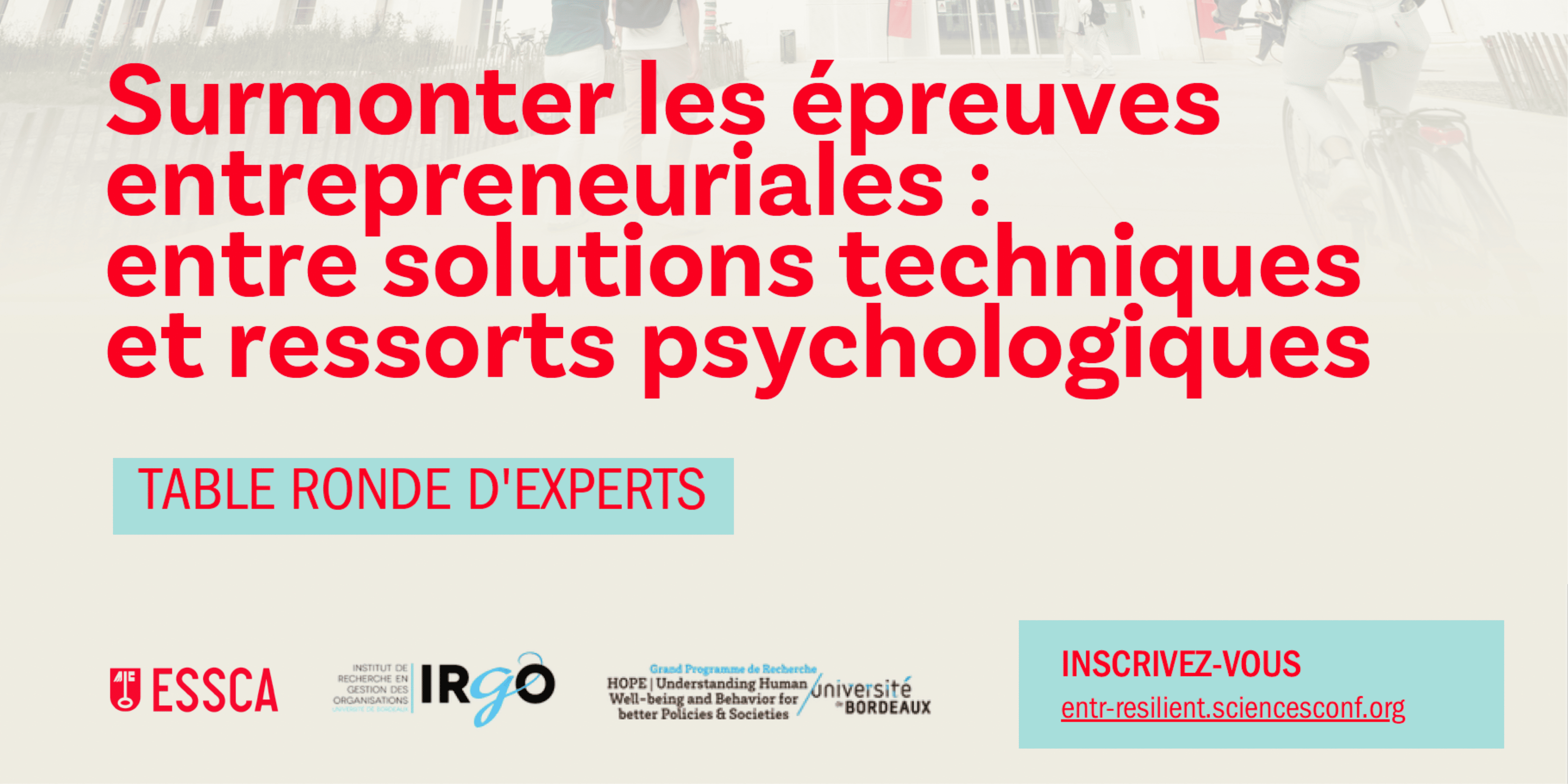Image de l'évenement Table ronde - Surmonter les épreuves entrepreneuriales : entre solutions techniques et ressorts psychologiques
