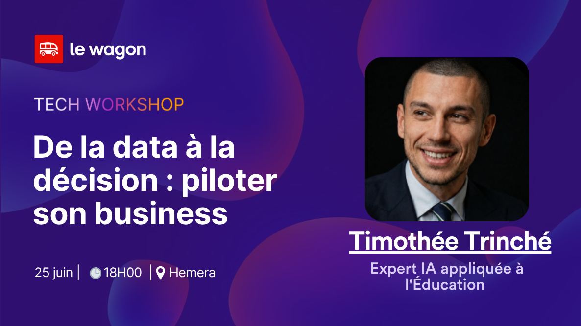 De la data à la décision : piloter son business