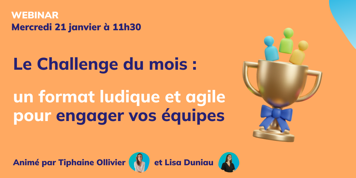 Le Challenge du mois : un format ludique et agile pour engager vos équipes