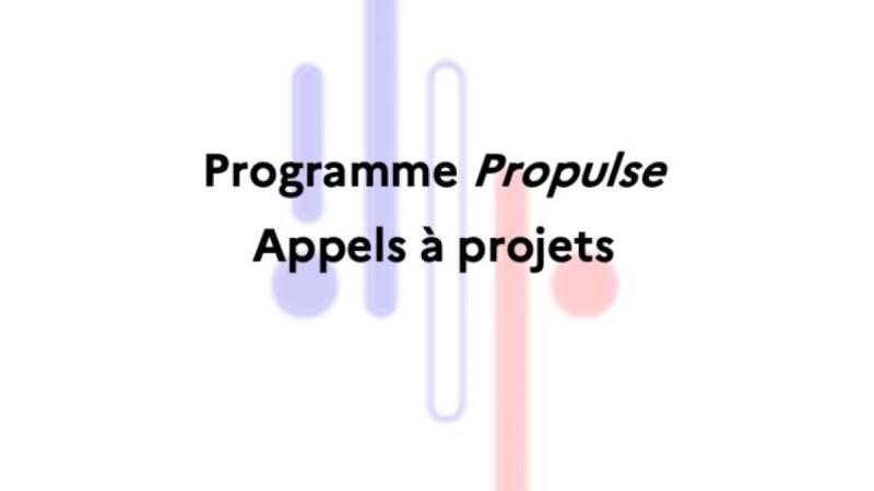 Présentation de 3 appels à projets du programme Propulse V 