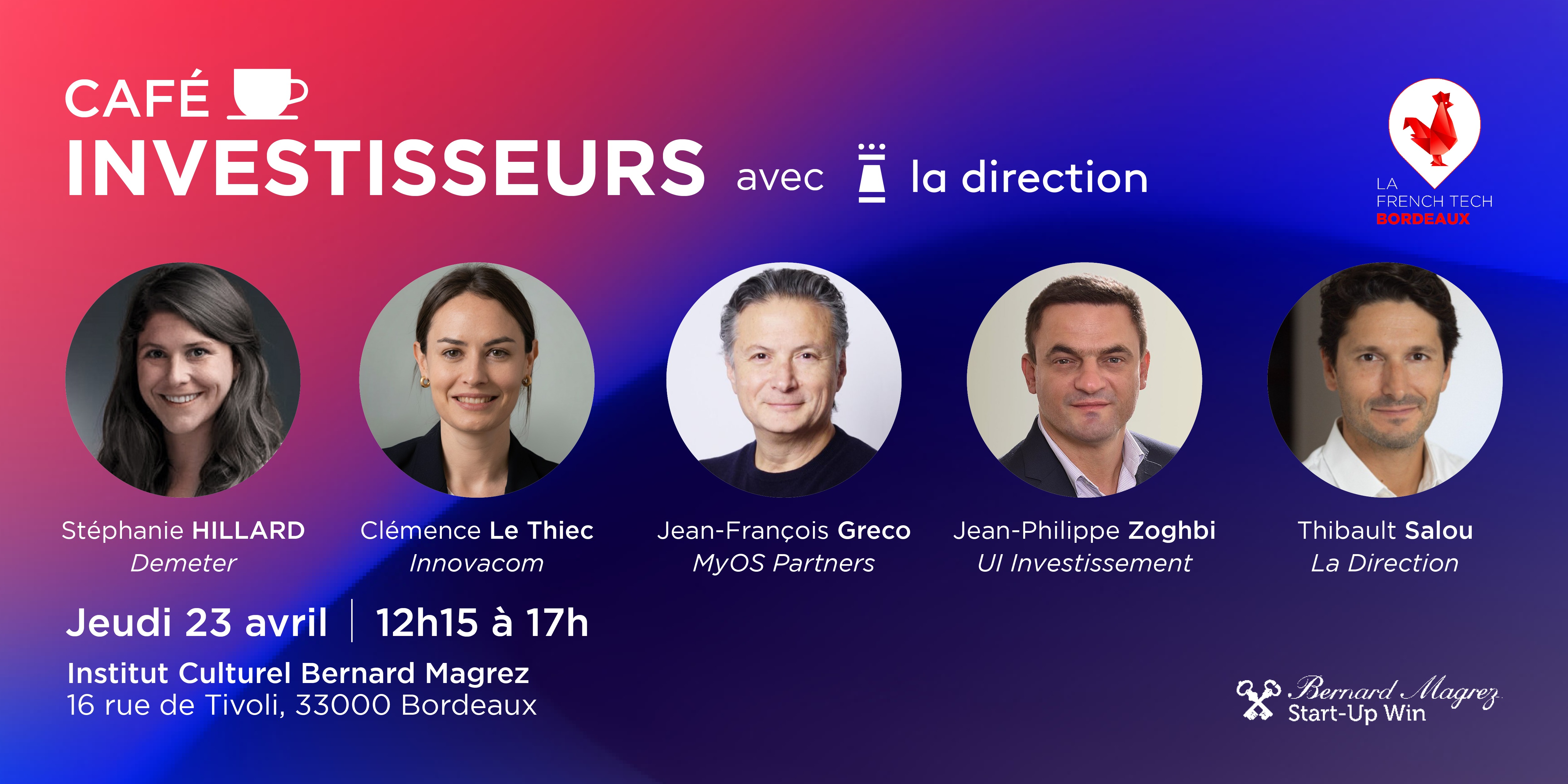 Café Investisseurs La French Tech Bordeaux x La Direction x Incubateur Bernard Magrez