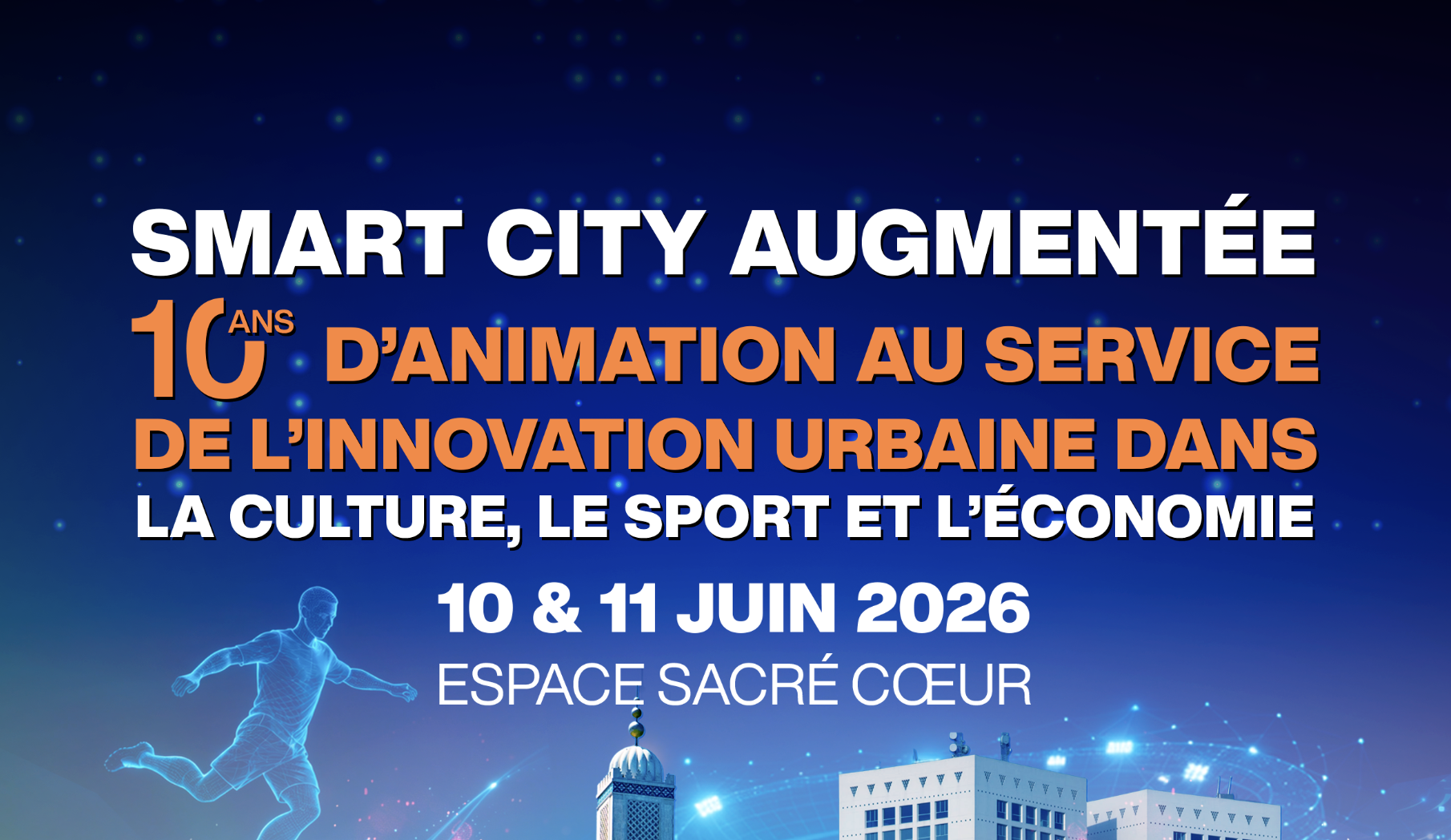 Image de l'évenement Casablanca Smart City 2026 — 10ème édition : « Smart City Augmentée »