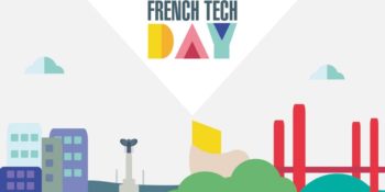 French Tech Day : les 2 speakers révélés !