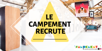 Le Campement, la pépinière cultivatrice de start-up