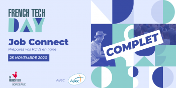 Le Job Connect, l’événement dédié au recrutement de La French Tech Bordeaux, dévoile 262 postes à pourvoir !