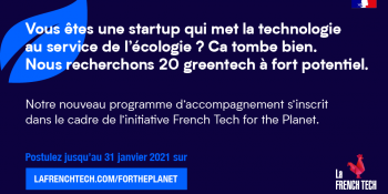 French Tech for the Planet : à vos candidatures !