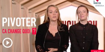 French Tech Box – E19 | Comment prend-on la décision de pivoter ? | Emmanuelle Gras & Marion Péret, cofondatrices de Dipongo