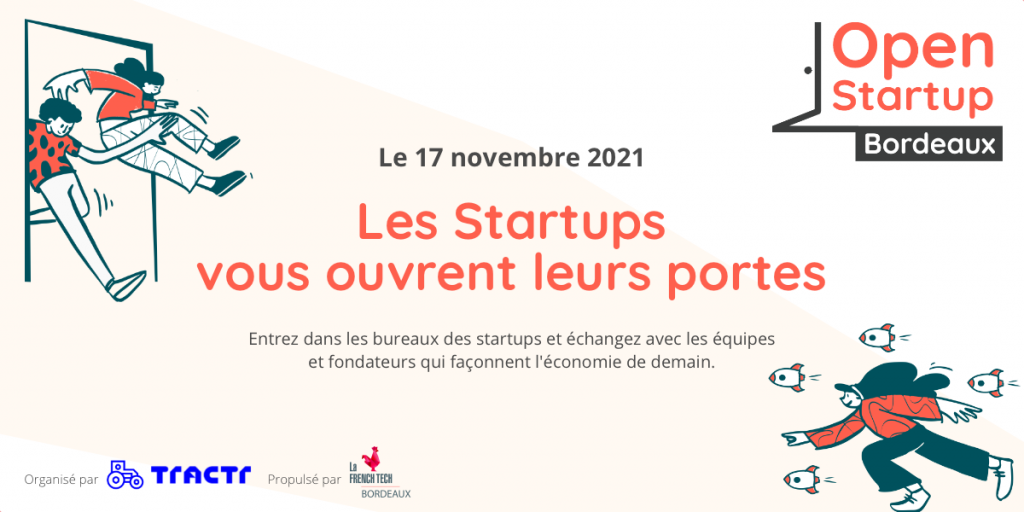 Open Startup Bordeaux portes ouvertes