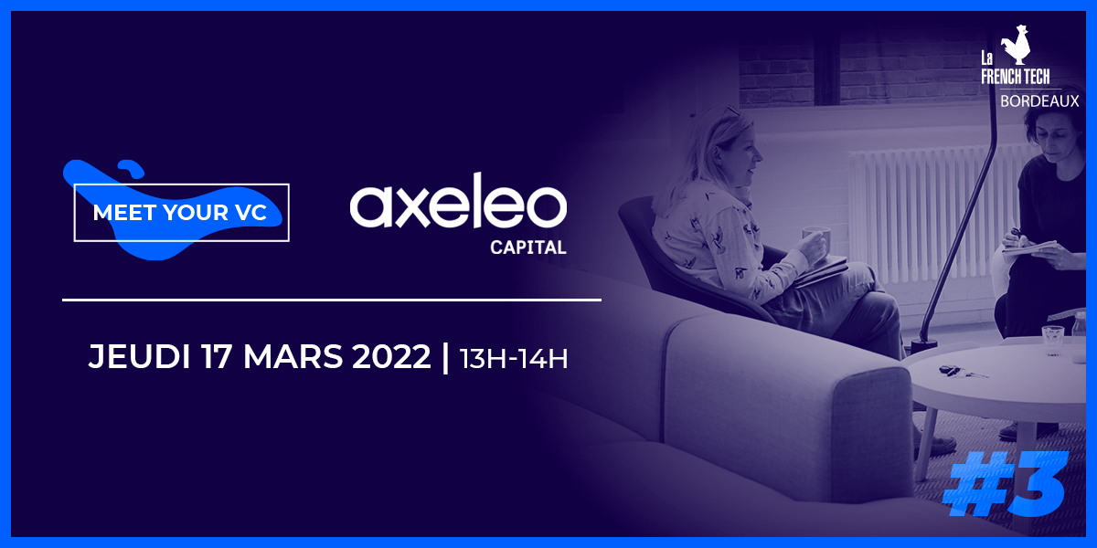 Meet Your VC #3 | Axeleo Capital