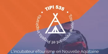 Dédié au tourisme, l’incubateur Tipi 535 accueille sa première promotion de startups