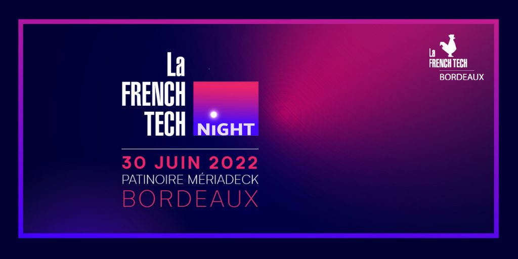 soirée French Tech Bordeaux