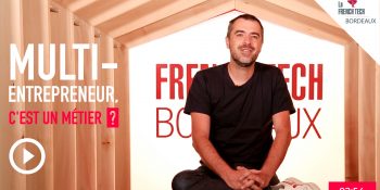 French Tech Box – E31 – Jean-Luc Treillou – Multi-entrepreneur, c’est un métier ?