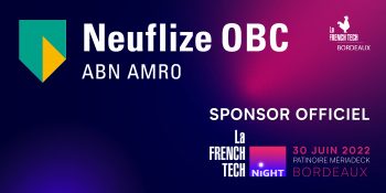 La French Tech Night, un événement unique pour découvrir le meilleur de l’innovation, organisée par La French Tech Bordeaux en partenariat avec la Banque Neuflize OBC