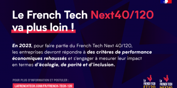 FT120 et Next40 : les candidatures sont ouvertes pour les promotions 2023