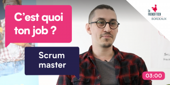 C’est Quoi Ton Job ? – E4 – Scrum Master