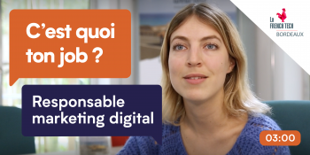 C’est quoi ton job ? – E11 – Responsable marketing digital