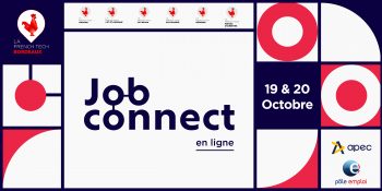Un nouveau Job Connect sur deux jours 100% en ligne les 19 et 20 octobre 2023 !