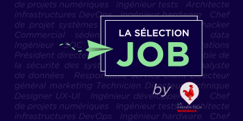 La Sélection Job by La French Tech Bordeaux – Décembre 2O23