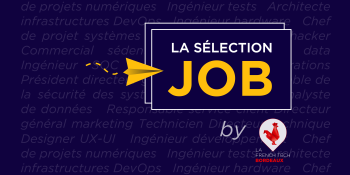Sélection Job by La French Tech Bordeaux – Juin 2024