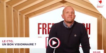 French Tech Box E49 – Pierre-Olivier Camus, Ultra Premium Direct – Le CTO, un bon visionnaire ?