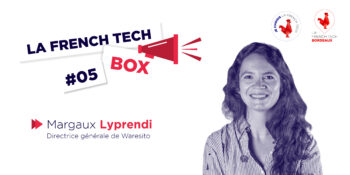 French Tech Box n°5 – Margaux Lyprendi, directrice générale de Waresito