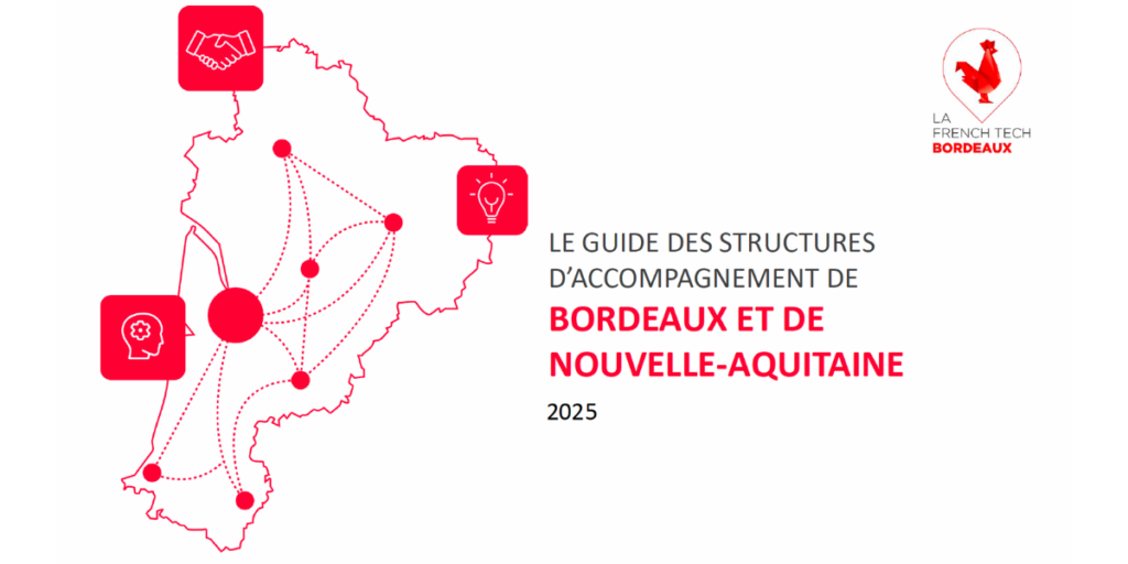Guide des structures d'accompagnement incubateurs Nouvelle-Aquitaine